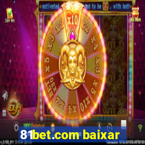 81bet.com baixar